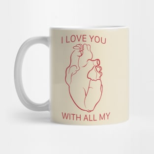 Valentine’s Day anatomical heart I love you Mug